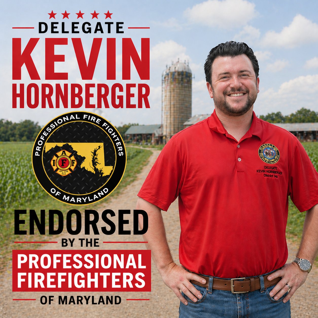 Delegate Kevin Hornberger — endorsed by the Professional Fire Fighters of Maryland
